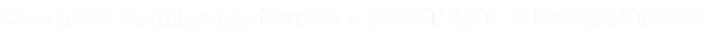 CleanMC Reinigungsdienste - KONTAKT INFORMATION